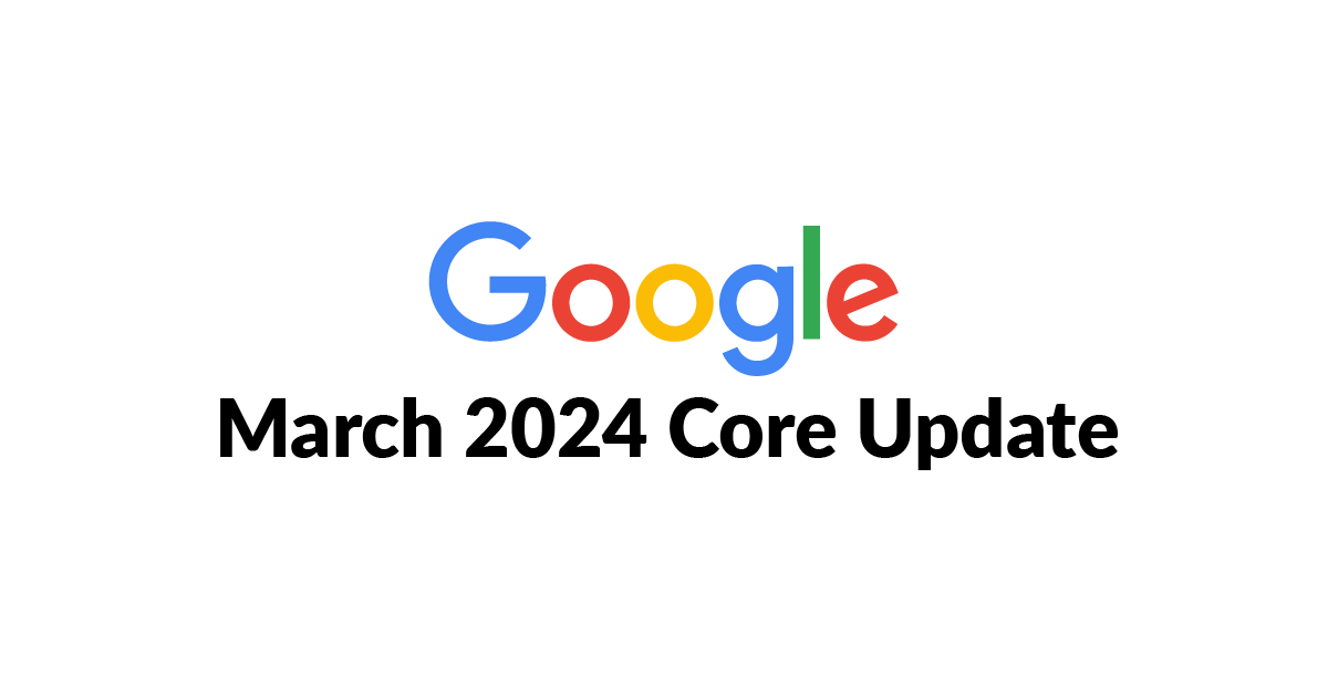 Google March 2024 Core Update